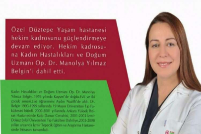 Manolya Yılmaz Belgin Yaşam Hastanesi’nde