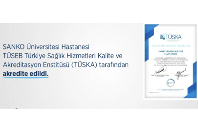 SANKO Üniversitesi Hastanesi akredite edildi